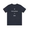 A Christian I Am Cross in white lettering, regular tee shirt (142gsm)