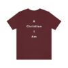 A Christian I Am Cross in white lettering, regular tee shirt (142gsm)
